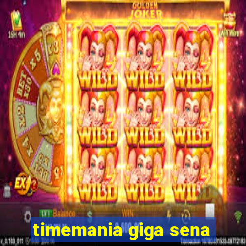 timemania giga sena